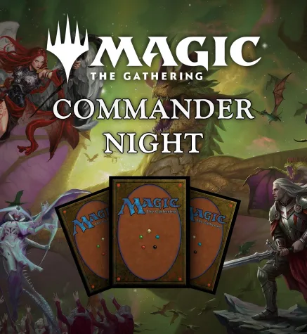 Friday Night Magic – Commander Night